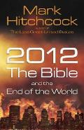 2012 The Bible & The End Of The World