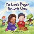 The Lord's Prayer for Little Ones