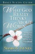 What God Really Thinks about Women Bible Study Guide