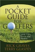 A Pocket Guide for Golfers: Great Tips, Trivia, and Humor