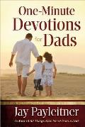 One Minute Devotions for Dads