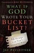What If God Wrote Your Bucket List?