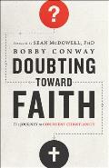Doubting Toward Faith The Journey to Confident Christianity