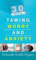 30 Days to Taming Worry & Anxiety
