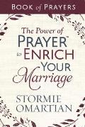 The Power of Prayer to Enrich Your Marriage Book of Prayers