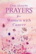 One-Minute Prayers for Women with Cancer