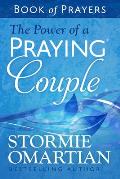 The Power of a Praying Couple Book of Prayers