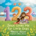 123 Jesus Loves Me for Little Ones