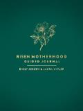 Risen Motherhood Guided Journal
