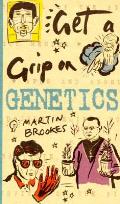 Get A Grip On Genetics