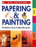 Papering & Painting The Essential Guide
