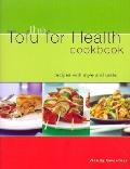 Tofu For Health Cookbook