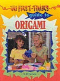 First Timers Guide To Origami