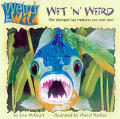 Wet N Weird The Strangest Sea Creatures