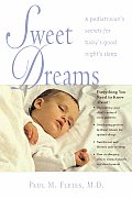 Sweet Dreams A Pediatricians Secrets for Babys Good Nights Sleep