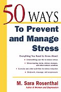 50 Ways To Prevent & Manage Stress