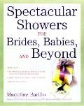 Spectacular Showers For Brides Babies &