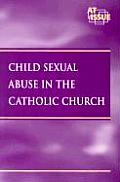 Child Sexual Abuse in the Catholic Church
