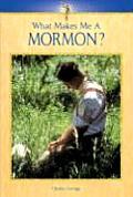 What Makes Me a Mormon? (What Makes Me A--?)