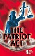 The Patriot ACT (Opposing Viewpoints)