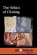 The Ethics of Cloning