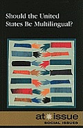 Should the United States Be Multilingual?