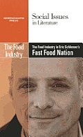 The Food Industry in Eric Schlosser's Fast Food Nation