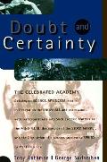 Doubt & Certainty The Celebrated Academy