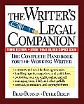 The Writer's Legal Companion: The Complete Handbook for the Working Writer, Third Edition