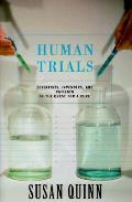 Human Trials Scientists Investors Patien