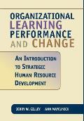 Organizational Learning, Performance and Change