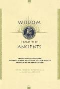 Wisdom from the Ancients: Enduring Business Lessons from Alexander the Great, Julius Caesar, and the Illustrious Leaders of Ancient Greece and R