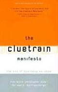 Cluetrain Manifesto The End of Business as Usual