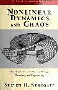 Nonlinear Dynamics & Chaos With Applications to Physics Biology Chemistry & Engineering