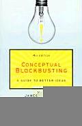 Conceptual Blockbusting A Guide to Better Ideas 4th ed