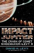Impact Jupiter: The Crash of Comet Shoemaker-Levy 9