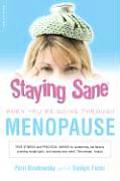 Staying Sane When Youre Going Through Menopause