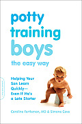 Potty Training Boys the Easy Way Helping Your Son Learn Quickly Even If Hes a Late Starter