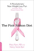 Pink Ribbon Diet: A Revolutionary New Weight Loss Plan to Lower Your Breast Cancer Risk