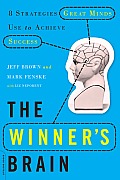 Winners Brain 8 Strategies Great Minds Use to Achieve Success