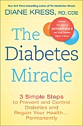 Diabetes Miracle 3 Simple Steps to Prevent & Control Diabetes & Regain Your Health Permantently