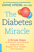 Diabetes Miracle 3 Simple Steps to Prevent & Control Diabetes & Regain Your Health Permanently