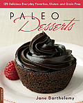 Paleo Desserts 125 Delicious Everyday Favorites Gluten & Grain Free