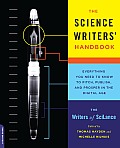 Science Writers Handbook Everything You Need to Know to Pitch Publish & Prosper in the Digital Age
