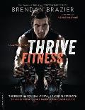 Thrive Fitness 2nd Edition The Vegan Based Training Program for Maximum Strength Health & Fitness