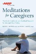 AARP Meditations for Caregivers: Practical, Emotional, and Spiritual