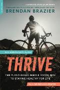 Thrive 10th Anniversary Edition The Whole Food Way to Lose Weight Reduce Stress & Stay Healthy for Life