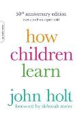 How Children Learn 50th Anniversary Edition