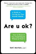 Are u ok A Guide to Caring For Your Mental Health