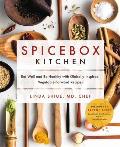 Spicebox Kitchen Eat Well & Be Healthy with Globally Inspired Vegetable Forward Recipes